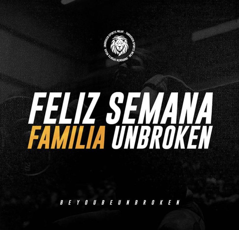 Feliz semana familia Unbroken - Unbroken Sports Wear 